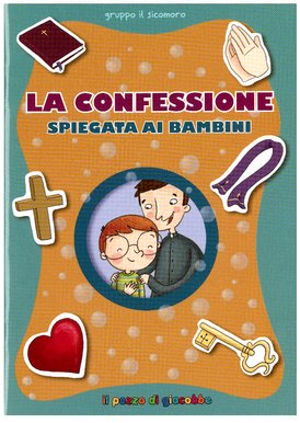 La confessione spiegata ai bambini - Gruppo Il Sicomoro | Libro | Itacalibri