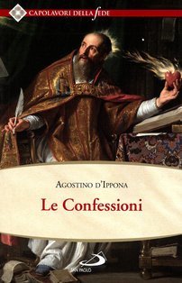 Le confessioni - Agostino d'Ippona | Libro | Itacalibri