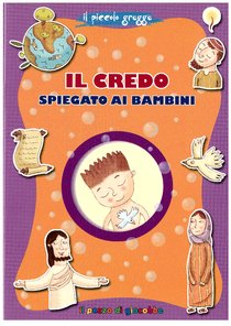 Il Credo spiegato ai bambini - Elena Pascoletti | Libro | Itacalibri