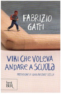 Viki che voleva andare a scuola - Fabrizio Gatti | Libro | Itacalibri