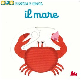 Il mare: Scorri e gioca. Nathalie Choux | Libro | Itacalibri