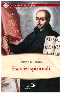 Esercizi spirituali - Ignazio di Loyola | Libro | Itacalibri