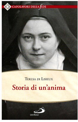 Storia di un'anima - Teresa di Lisieux | Libro | Itacalibri