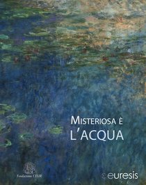 Misteriosa è l'acqua - Euresis | Libro | Itacalibri