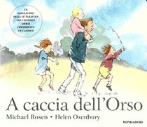 A caccia dell'orso - Michael Rosen | Libro | Itacalibri