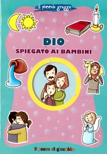 Dio spiegato ai bambini - Marco Pappalardo | Libro | Itacalibri