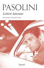 Lettere luterane - Pier Paolo Pasolini | Libro | Itacalibri