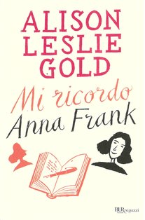 Mi ricordo Anna Frank - Alison Leslie Gold | Libro | Itacalibri