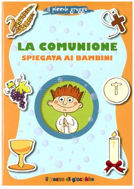 La comunione spiegata ai bambini - Aurora Magni | Libro | Itacalibri