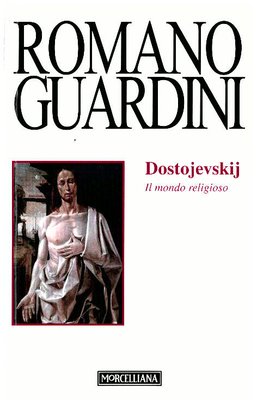 Dostojevskij. Il mondo religioso - Romano Guardini | Libro | Itacalibri