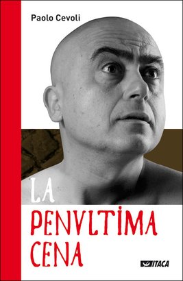 La penultima cena. Con DVD - Paolo Cevoli | Libro | Itacalibri