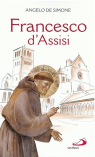 Francesco d'Assisi - Angelo De Simone | Libro | Itacalibri