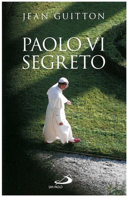 Paolo VI segreto - Jean Guitton | Libro | Itacalibri