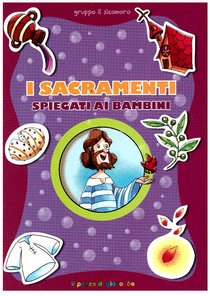 I sacramenti spiegati ai bambini - Elena Pascoletti | Libro | Itacalibri