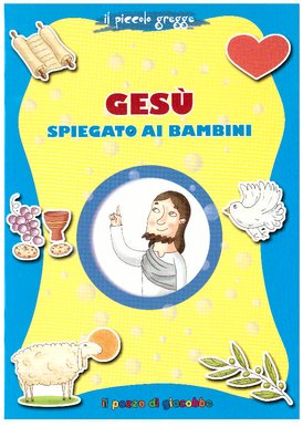 Gesù spiegato ai bambini - Francesca Fabris | Libro | Itacalibri