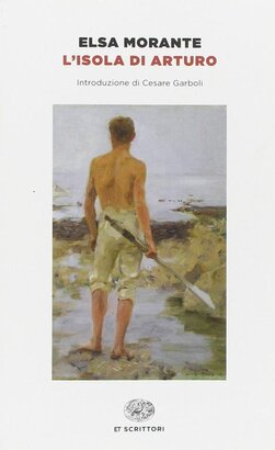 L'isola di Arturo - Elsa Morante | Libro | Itacalibri