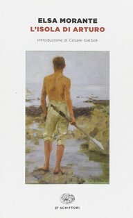 L'isola di Arturo - Elsa Morante | Libro | Itacalibri