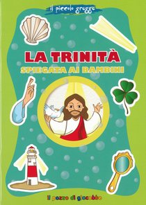 La trinità spiegata ai bambini - Michele Fontana | Libro | Itacalibri