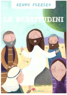 Le beatitudini - Bruno Ferrero | Libro | Itacalibri