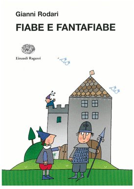 Fiabe e Fantafiabe  - Gianni Rodari | Libro | Itacalibri