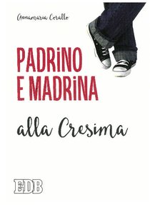 Padrino e Madrina alla Cresima - Annamaria Corallo | Libro | Itacalibri