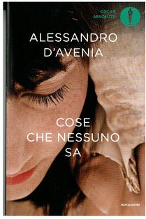 Cose che nessuno sa - Alessandro D'Avenia | Libro | Itacalibri