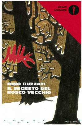 Il segreto del bosco vecchio  - Dino Buzzati | Libro | Itacalibri