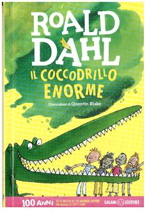 Il coccodrillo enorme  - Roald Dahl | Libro | Itacalibri