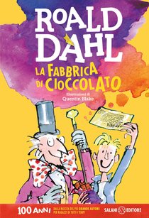 La fabbrica di cioccolato  - Roald Dahl | Libro | Itacalibri