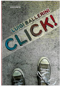 Click ! - Luigi Ballerini | Libro | Itacalibri