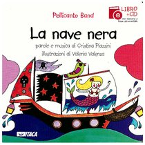 La nave nera. Con cd audio - Pellicanto Band | Libro | Itacalibri