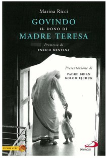 Govindo: Il dono di Madre Teresa. Marina Ricci | Libro | Itacalibri