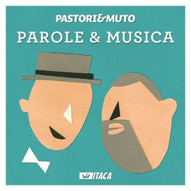 Parole & Musica - CD - Carlo Pastori, Walter Muto | CD | Itacalibri