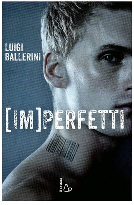 Imperfetti - Luigi Ballerini | Libro | Itacalibri