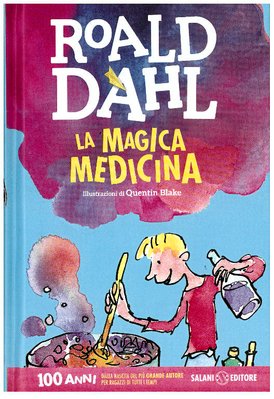 La magica medicina - Roald Dahl | Libro | Itacalibri