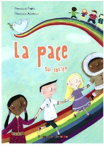 La pace, sai cos'è? - Francesca Fabris | Libro | Itacalibri