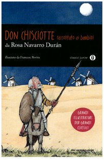 Don Chisciotte raccontato ai bambini - Rosa Navarro Durán | Libro | Itacalibri