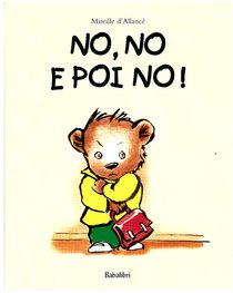 No, no e poi no! - Mireille D'Allancé | Libro | Itacalibri