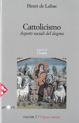 Cattolicismo: Aspetti sociali del dogma. Sezione III: Chiesa. Henri de Lubac | Libro | Itacalibri