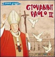 Giovanni Paolo II - Elena Pascoletti | Libro | Itacalibri