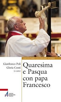 Quaresima e Pasqua con papa Francesco - AA.VV. | Libro | Itacalibri