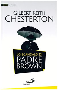 Lo scandalo di padre Brown - Gilbert Keith Chesterton | Libro | Itacalibri