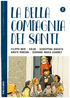 La bella compagnia dei Santi. Vol. 2 - AA.VV. | Libro | Itacalibri