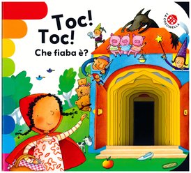 Toc! Toc! Che fiaba è? - Giovanna Mantegazza | Libro | Itacalibri