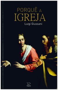 Porque a Igreja  - Luigi Giussani | Libro | Itacalibri