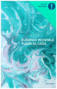 Fuori di casa - Eugenio Montale | Libro | Itacalibri