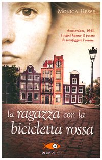 La ragazza con la bicicletta rossa - Monica Hesse | Libro | Itacalibri