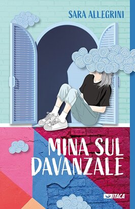 Mina sul davanzale - Sara Allegrini | Libro | Itacalibri