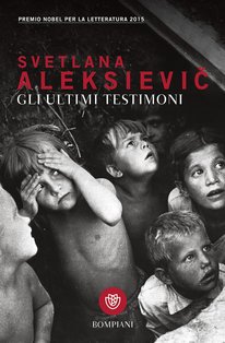 Gli ultimi testimoni - Svetlana Aleksievic | Libro | Itacalibri