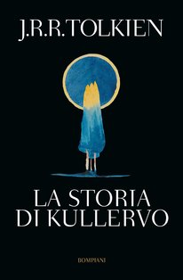 La storia di Kullervo - J.R.R. Tolkien | Libro | Itacalibri